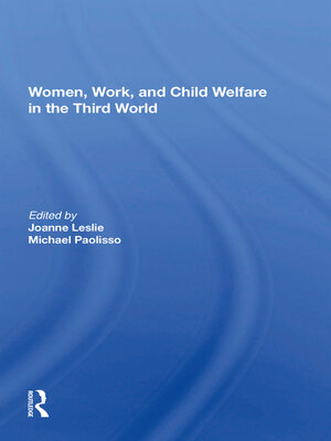 cover image of Women's Work and Child Welfare In the Third World